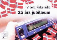 Viborgs Kirkeradio fylder 25
